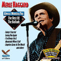 Merle Haggard: Always Wanting You: The Best of the Ballads - COMPACT DISCS