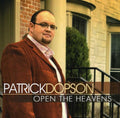 Patrick Dopson: Open the Heavens { CD }