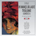 R. Stolz: Himmelblaue Traeume { CD }