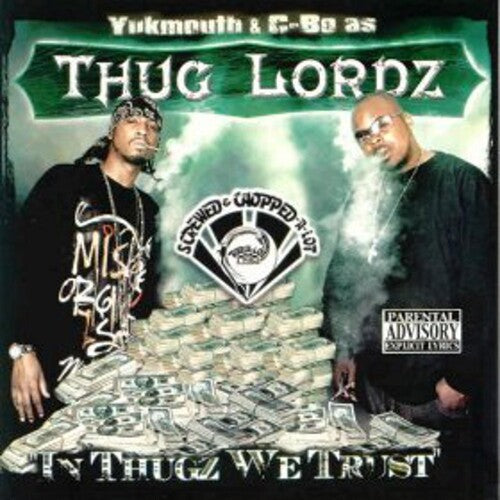 Thug Lordz: In Thugz We Trust (Screwed) { CD }