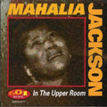 Mahalia Jackson: In the Upper Room { CD }