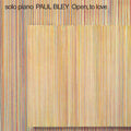 Paul Bley - Open, to Love - ECM Luminescence Series LP [ Record ]