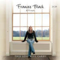 Frances Black: This Love Will Carry { CD }