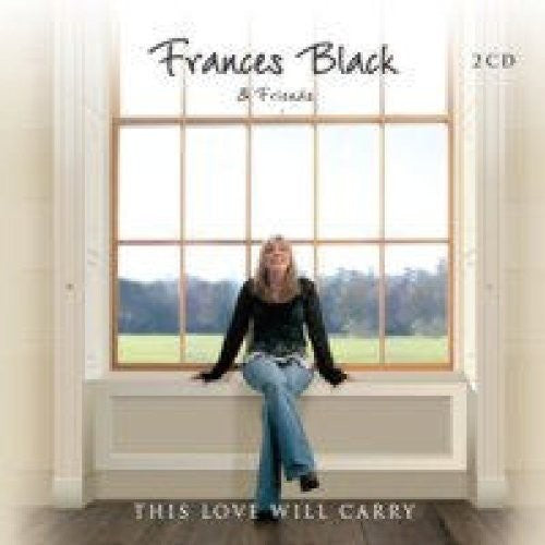 Frances Black: This Love Will Carry { CD }