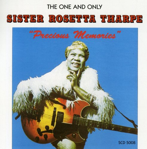 Sister Rosetta Tharpe: Precious Memories { CD }