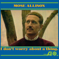 Mose Allison - I Don't Worry About A Thing - LP [ Record ]
