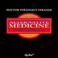Dr. Strangely Strange: Alternative Medicine { CD }