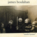 James Houlahan: Misfit Hymns { CD }