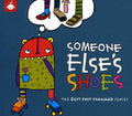 Various Artists: Someone Else's Shoes - Best Foot Forward Children's Music Series { CD }