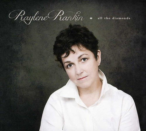 Raylene Rankin: All the Diamonds { CD }