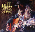 Bill Bourne: Songs from a Gypsy Caravan - COMPACT DISCS