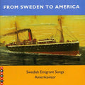 Karin Dornbusch: From Sweden to America: Swedish Emigrant Songs { CD }