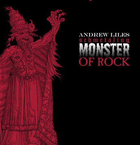 Andrew Liles: Schmetaling Monster of Rock [ Vinyl ]