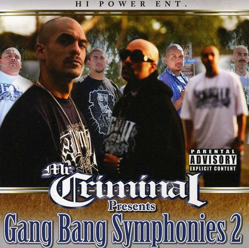 Mr. Criminal Presents: Gang Bang Symphonies, Part 2 { CD }