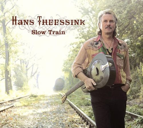 Hans Theessink: Slow Train [ Vinyl ]