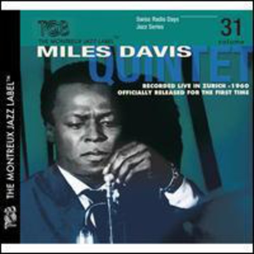 Miles Davis Quintet: Swiss Radio Days Zurich 1960, Vol. 31 - CD