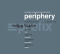 Tolga Tuzun: Periphery { CD }