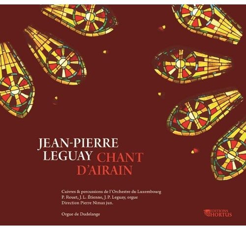 Jean-Pierre Leguay: Chant D'airain { CD }