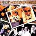 Lighter Shade of Brown: Lighter Shade of Brown { CD }