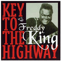 Freddy King: Key to the Highway - COMPACT DISCS