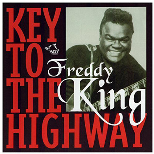 Freddy King: Key to the Highway - COMPACT DISCS