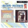 The Bar-Kays: Gotta Groove/Black Rock - CD