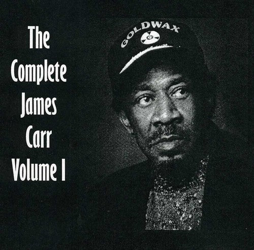 James Carr: The Complete James Carr, Vol. I - CD