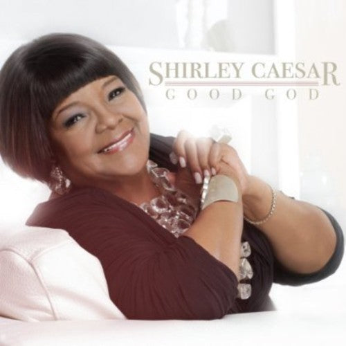 Shirley Caesar: Good God { CD }