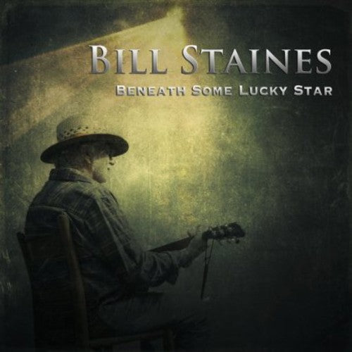Bill Staines: Beneath Some Lucky Star { CD }