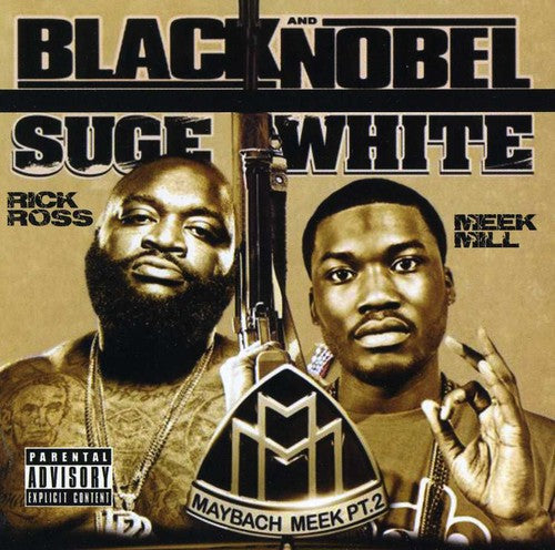 Rick Ross & Meek Mill: Black & Noble/Suge White { CD }