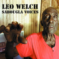 Leo Welch: Sabougla Voices [ Vinyl ]