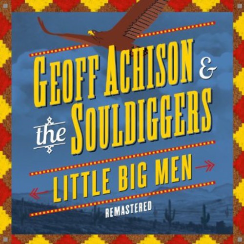 Geoff Achison: Little Big Men { CD }