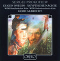 S. Prokofiev: Eugen Onegin Op 71 / Agyptische Nachte Op 61 { CD }