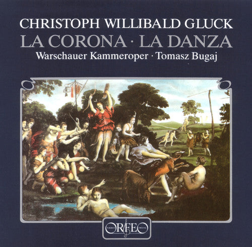 C.W. Gluck Von: La Corona / la Danza { CD }