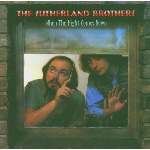 The Sutherland Brothers: When the Night Comes Down { CD }