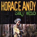 Horace Andy: Who Say - VINYL