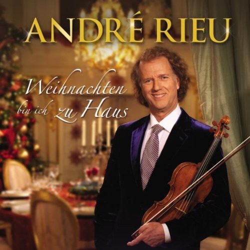 Rieu Andre: Weihnachten Bin Ich Zu Haus { CD }