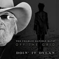 Charlie Daniels: Off the Grid-Doin It Dylan - COMPACT DISCS
