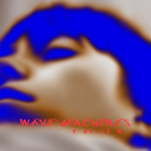 Wave Machines: Pollen - COMPACT DISCS