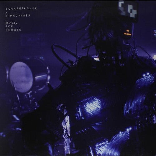 Squarepusher X Z-Machines: Music for Robots [ Vinyl ]