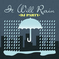 DJ Party: It Will Rain - CD