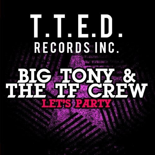 Big Tony & the Tf Crew: Let's Party - CD