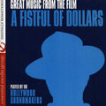 Hollywood Soundmakers: A Fistful of Dollars - CD