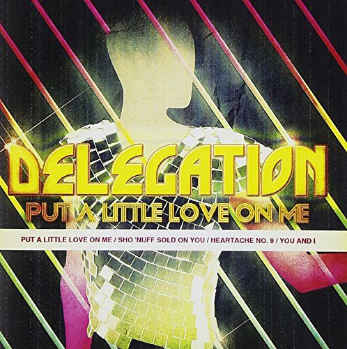 Delegation: Put a Little Love on Me - CD