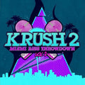 Krush 2: Miami Bass Throwdown 2 { CD }