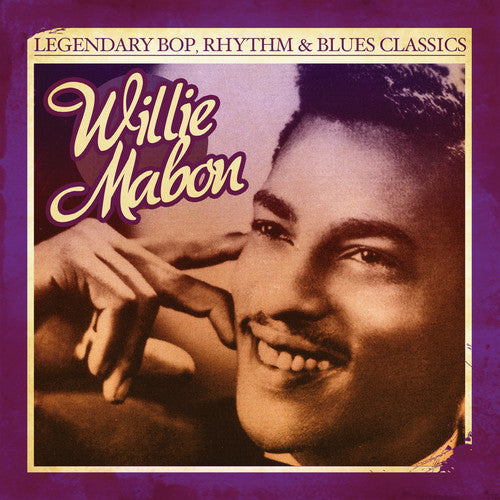 Willie Mabon: Legendary Bop Rhythm & Blues Classics { CD }