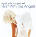 Big Moe: Flyin with the Angels - CD