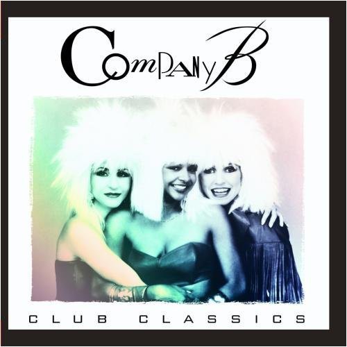 Company B: Club Classics - COMPACT DISCS
