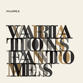 Philippe B: Variations Fantomes [ Vinyl ]