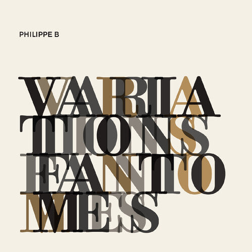 Philippe B: Variations Fantomes [ Vinyl ]